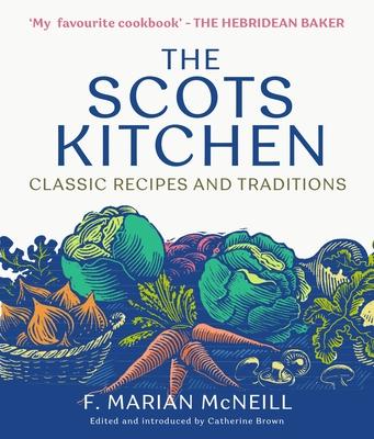The Scots Kitchen: Classic Recipes and Traditions Subscription