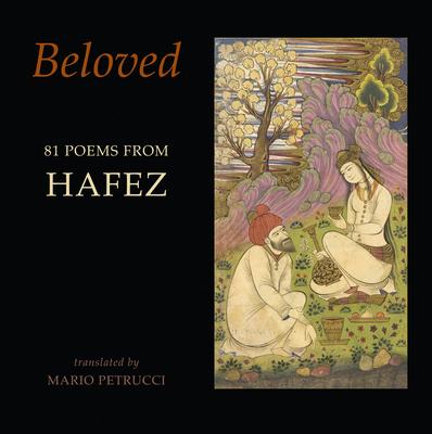 Beloved: 81 Poems from Hafez