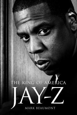 Jay-Z: The King of America - Hardback