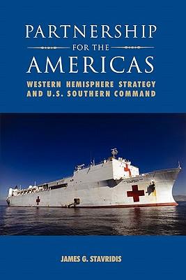 Partnership for the Americas: Western Hemisphere Strategy and U.S. Southern Command