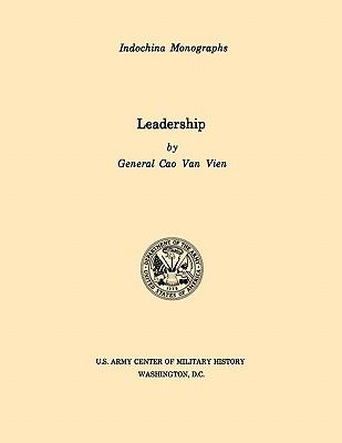 Leadership (U.S. Army Center for Military History Indochina Monograph series)