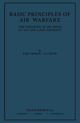 Basic Principles of Air Warfare (The Influence of Air Power on Sea and Land Strategy) (1927)