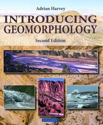 Introducing Geomorphology: A Guide to Landforms and Processes