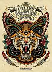 The Tattoo Coloring Book: Coloring Book for Adults [With 2 Pull-Out Posters] Subscription