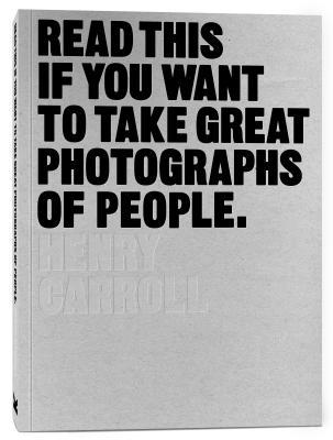 Read This If You Want to Take Great Photographs of People: (Learn Top Photography Tips and How to Take Good Pictures of People)