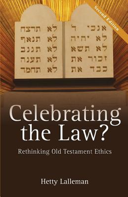 Celebrating the Law?: Rethinking Old Testament Ethics Subscription