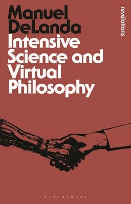 Intensive Science and Virtual Philosophy