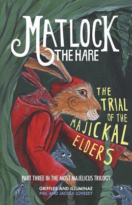 Matlock the Hare: The Trial of the Majickal Elders