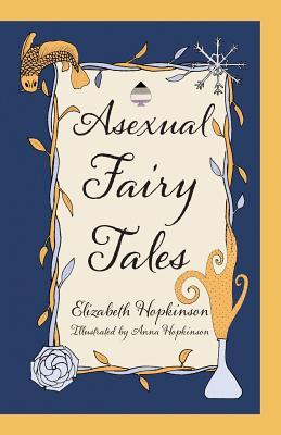 Asexual Fairy Tales