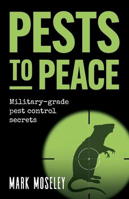 Pests to Peace: Military-Grade Pest Control Secrets Subscription