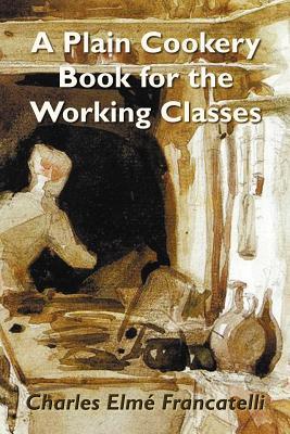 A Plain Cookery Book for the Working Classes Subscription