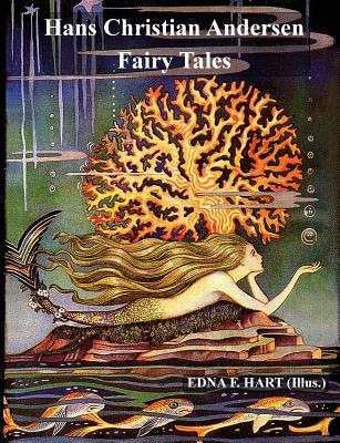 The Fairy Tales of Hans Christian Andersen (Illustrated by Edna F. Hart) Subscription