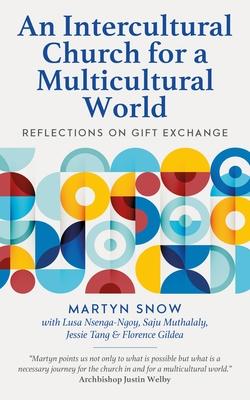 An Intercultural Church for a Multicultural World: Reflections on Gift Exchange