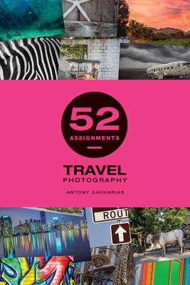 52 Assignments: Travel Photography