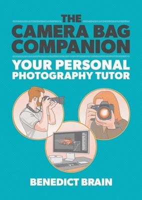 The Camera Bag Companion: Your Personal Photography Tutor