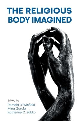 The Religious Body Imagined