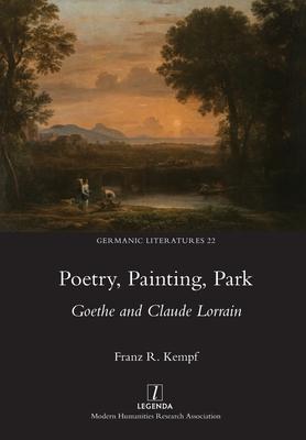 Poetry, Painting, Park: Goethe and Claude Lorrain