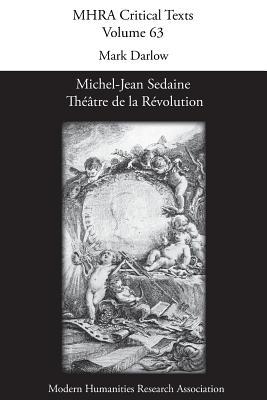 Michel-Jean Sedaine: Thtre de la Rvolution Subscription