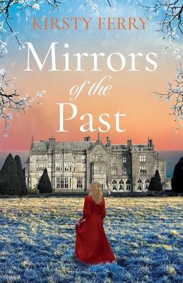 Mirrors of the Past: An utterly gripping and emotional historical timeslip romance