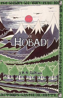 An Hobad, n, Anonn Agus ar Ais Ars: The Hobbit in Irish