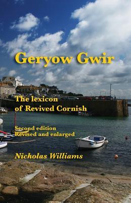 Geryow Gwir: The Lexicon of Revived Cornish