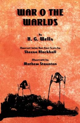 The War o the Warlds: The War of the Worlds in North-east Scots (Doric) Subscription