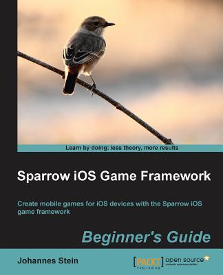 Sparrow IOS Game Framework Beginner's Guide Subscription