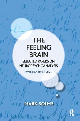 The Feeling Brain: Selected Papers on Neuropsychoanalysis Subscription