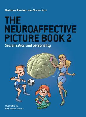 The Neuroaffective Picture Book 2: Socialization and Personality