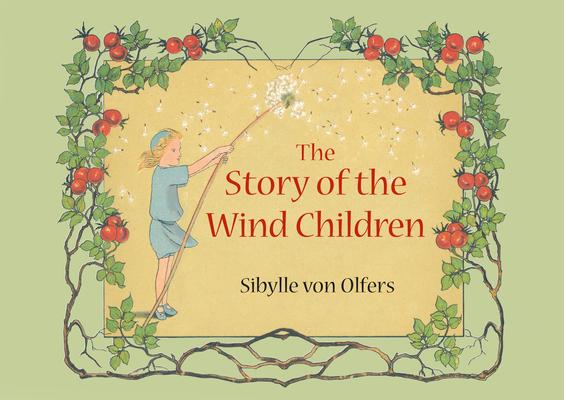 The Story of the Wind Children: Mini Edition