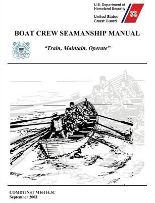 Boat Crew Seamanship Manual (COMDTINST M16114.5C)