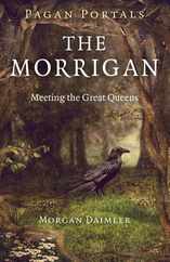 Pagan Portals - The Morrigan: Meeting the Great Queens Subscription