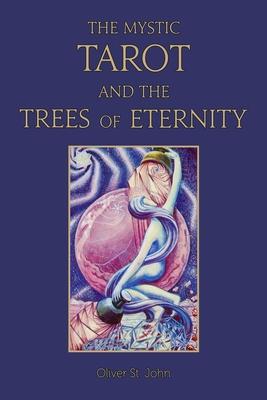 The Mystic Tarot and the Trees of Eternity