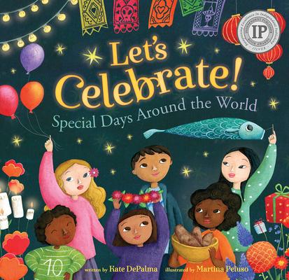 Let's Celebrate!: Special Days Around the World