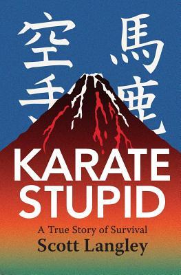 Karate Stupid