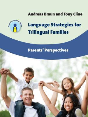 Language Strategies for Trilingual Families: Parents' Perspectives