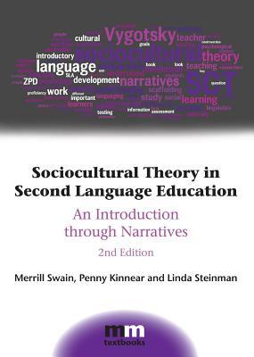 Sociocultural Theory in Second Language Education: An Introduction Through Narratives