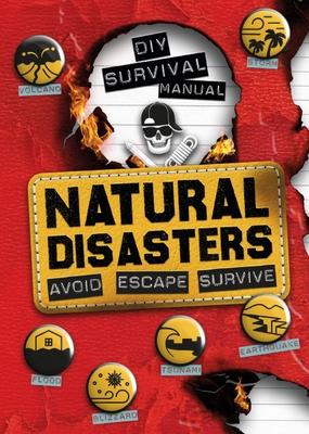 DIY Survival Manual: Natural Disasters: Avoid. Escape. Survive. Subscription