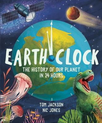 Earth Clock: The History of Our Planet in 24 Hours Subscription