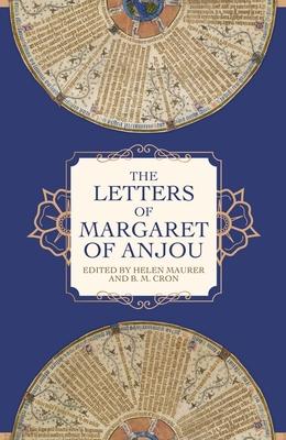 The Letters of Margaret of Anjou