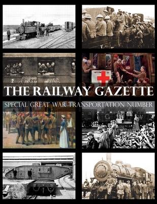 Railway Gazette: Special Great War Transportation Number