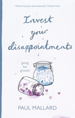 Invest Your Disappointments: Going for Growth