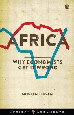 Africa: Why Economists Get It Wrong