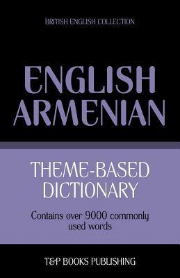 Theme-based dictionary British English-Armenian - 9000 words