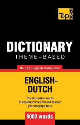 Theme-based dictionary British English-Dutch - 9000 words