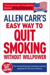 Allen Carr's Easy Way to Quit Smoking Without Willpower - Includes Quit Vaping: The Best-Selling Quit Smoking Method Updated for the 21st Century Subscription