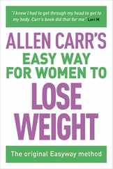 Allen Carr's Easy Way for Women to Lose Weight: The Original Easyway Method Subscription