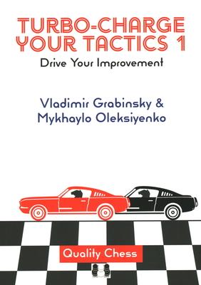 Turbo-Charge Your Tactics 1: Drive Your Improvement