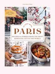 In Love with Paris: Recipes & Stories from the Most Romantic City in the World Subscription