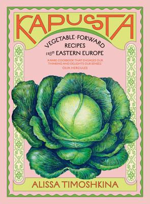 Kapusta: Vegetable-Forward Recipes from Eastern Europe Subscription